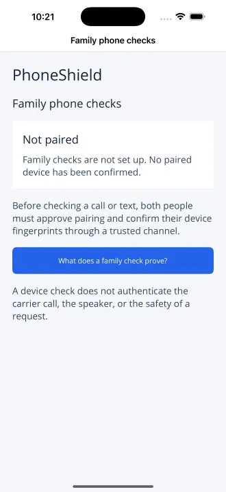 PhoneShield iOS simulator screen showing family phone checks not paired, consent guidance and a warning that device checks do not authenticate a caller.